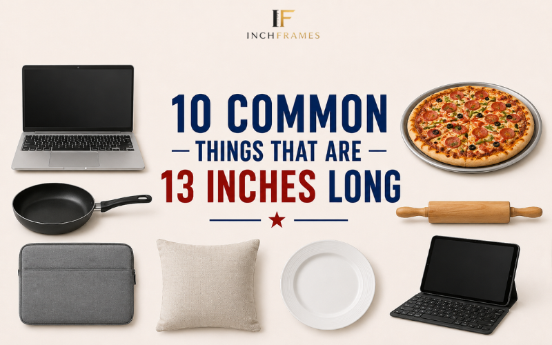 How Long Is 13 Inches