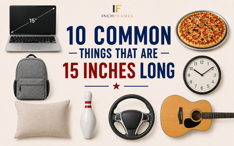 How Long Is 15 Inches