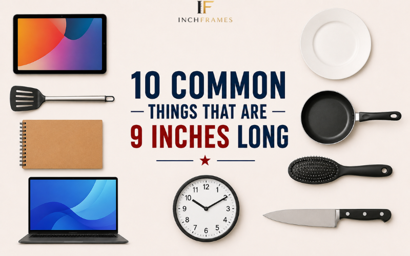 How Long Is 9 Inches